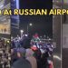 Siege in Dagestan: Passengers Cornered by Allahu-Akbar-Screaming Muslims Who Thought An Israeli Plane Landed