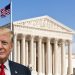 Supreme Court Rules Nationwide Injunctions by District Courts EXCEED Congressional Authority