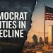 Democrat Cities Crumble Under Decades of Progressive Rule Breeding Crime, Poverty, and Decline