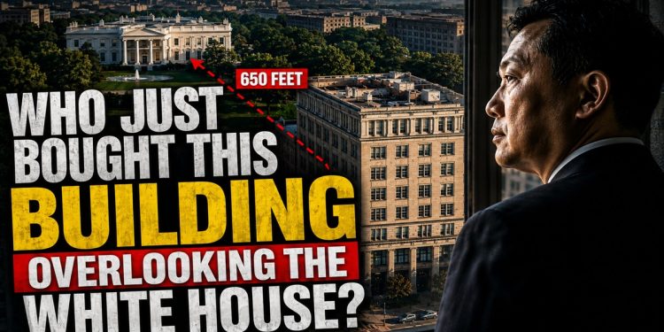 Who Just Bought This Building Overlooking the White House?